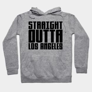 Straight Outta Los Angeles Hoodie